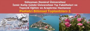 Süleyman Demirel ve Katip Çelebi Üniversiteleri ve Tepecik EAH Çocuk Klinikleri Pediatri Eğitim Toplantıları-1